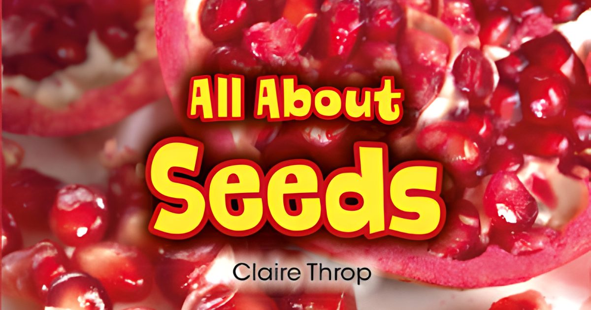All About Seeds | American Farm Bureau Foundation for Agriculture