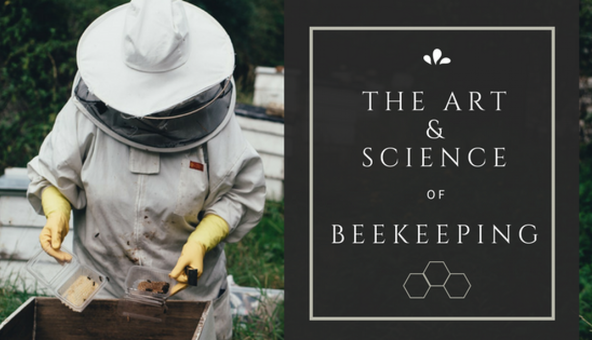 The Art Science of Beekeeping